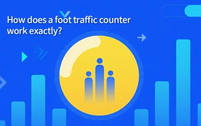 How does a foot traffic counter work exactly? Discover the different types of sensors used today.
