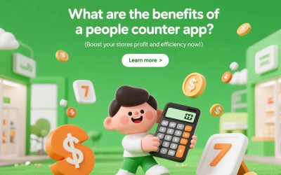 What are the benefits of a people counter app? (Boost your stores profit and efficiency now!)