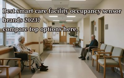 Best smart care facility occupancy sensor brands 2023? compare top options here.