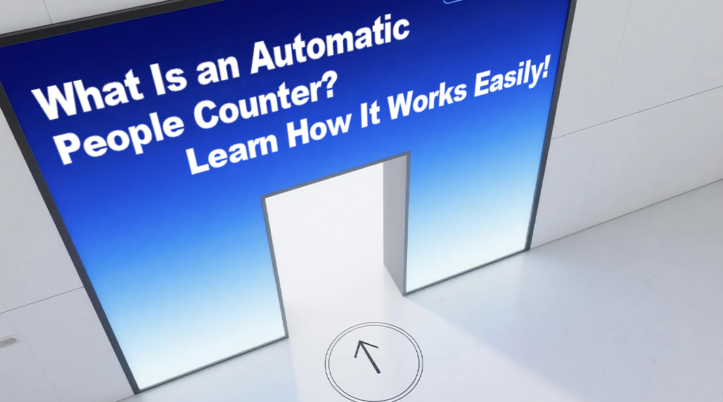 What Is an Automatic People Counter? Learn How It Works Easily!