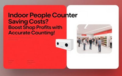 Indoor People Counter Saving Costs? Boost Shop Profits with Accurate Counting!